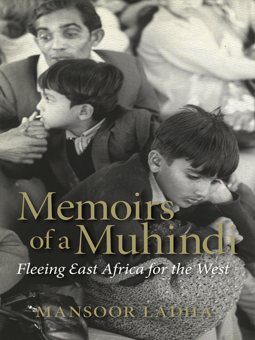 Title details for Memoirs of a Muhindi by Mansoor Ladha - Wait list